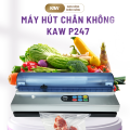 Máy Hút Chân Không KAW P247 Chính Hãng – Hút Khô & Ướt, 3 Chế Độ Thông Minh, Hàn Túi 32cm, Lực Hút Mạnh