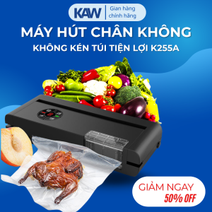 Máy Hút Chân Không Thực Phẩm KAW 255A Công Suất Lớn – Hàn Miệng Túi 30cm, Hút Mạnh Đa Chế Độ Khô & Ướt