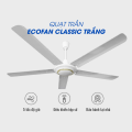 Quạt Trần ECOFAN Classic Màu Trắng Chính Hãng, Giá Tốt