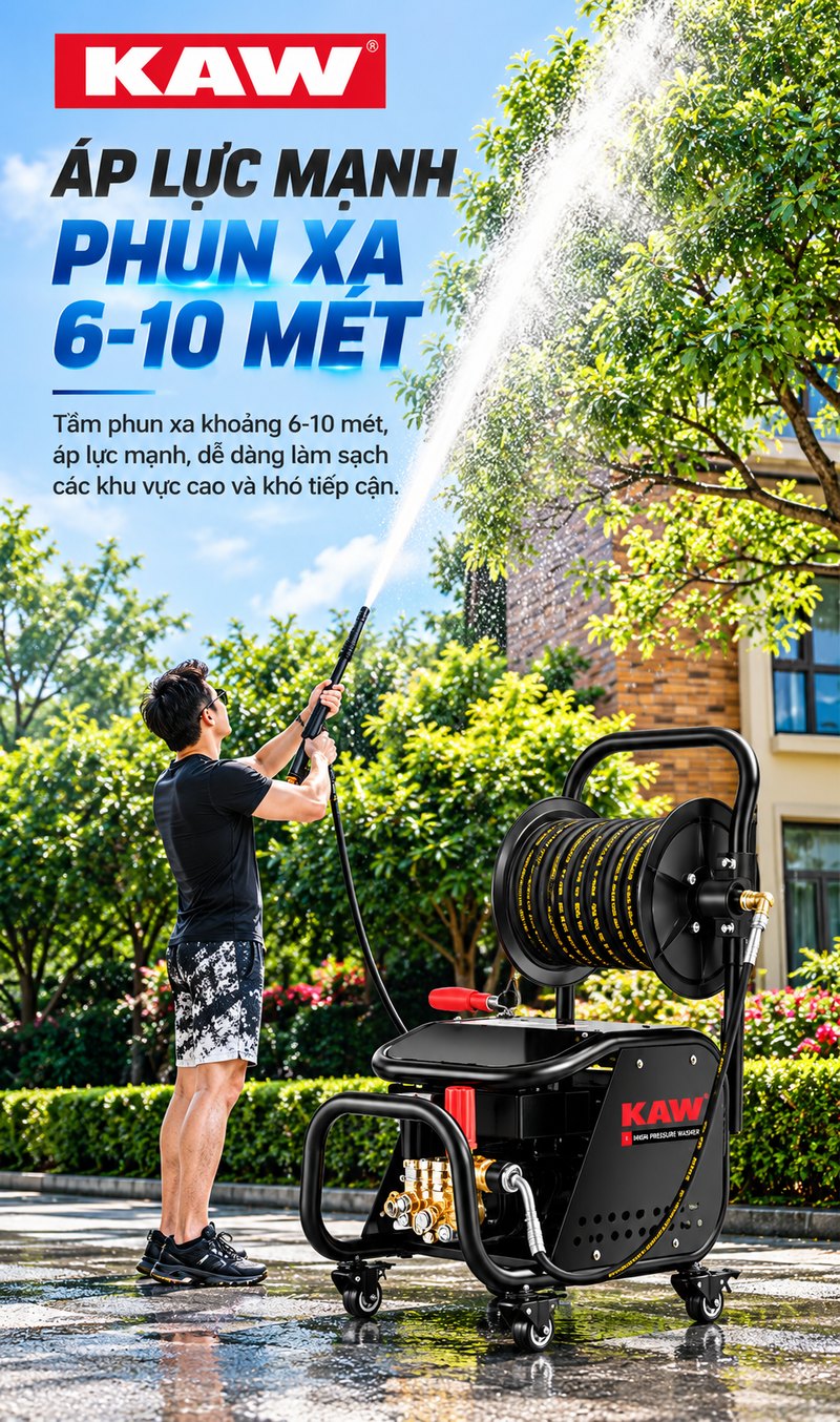 Áp lực mạnh, phun xa 6 – 10 mét
