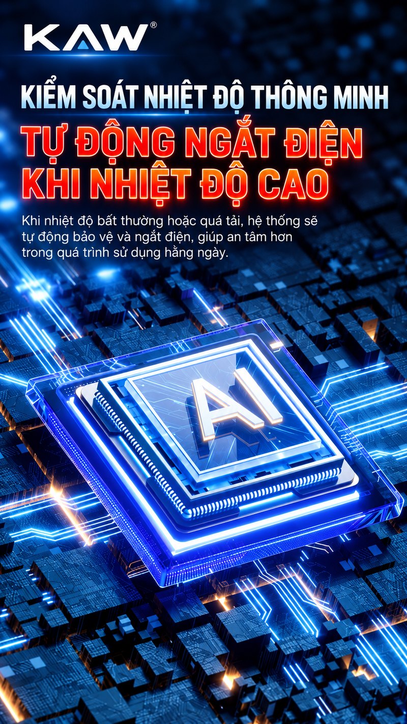 Kiểm soát nhiệt độ thông minh, tự động ngắt điện